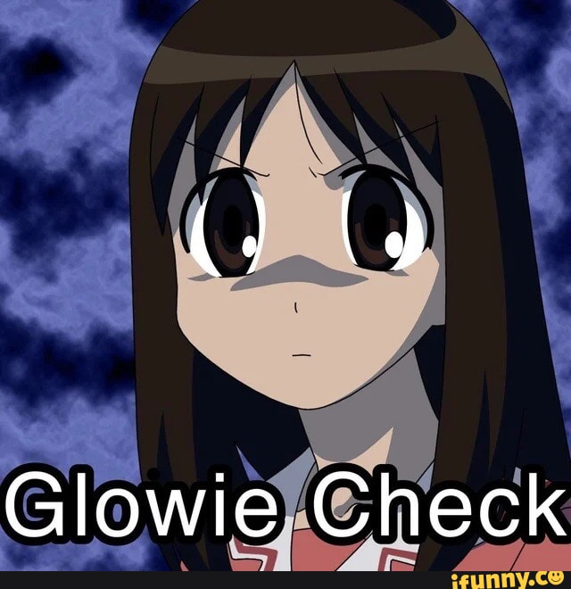 GLOWIE CHECK